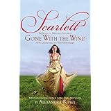 Scarlett: The Sequel to Margaret Mitchell's "Gone With the Wind"