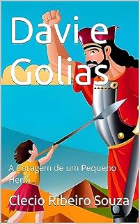 Livro Davi e Golias: A Coragem de um Pequeno Herói (Aventuras Bíblicas)
