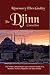 The Djinn Connection: The Hidden Links Between Djinn, Shadow People, ETs, Nephilim, Archons, Reptilians and Other Entities