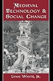 Medieval Technology and Social Change cover