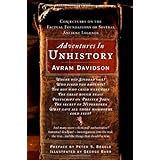 Adventures in Unhistory: Conjectures on the Factual Foundations of Several Ancient Legends