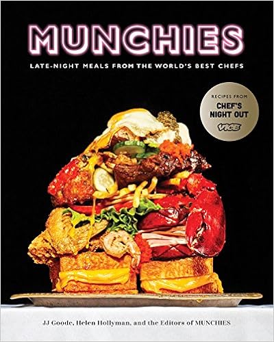 MUNCHIES: Late-Night Meals from the World's Best Chefs, by Helen Hollyman