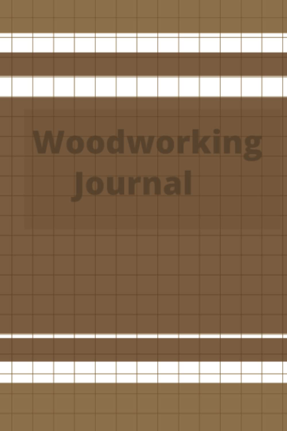Woodworking Journal: Gift for Woodworkers, Woodwork Project Planner