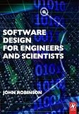 Software Design for Engineers and Scientists by 