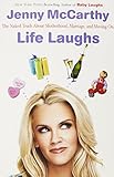 Life Laughs: The Naked Truth about Motherhood, Marriage, and Moving On