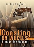 Coasting on Wheels by Gordon Westover