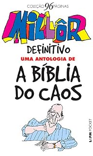 Livro Millôr definitivo: versão reduzida: Uma antologia baseada em "A bíblia do caos" (Coleção 96 Páginas)