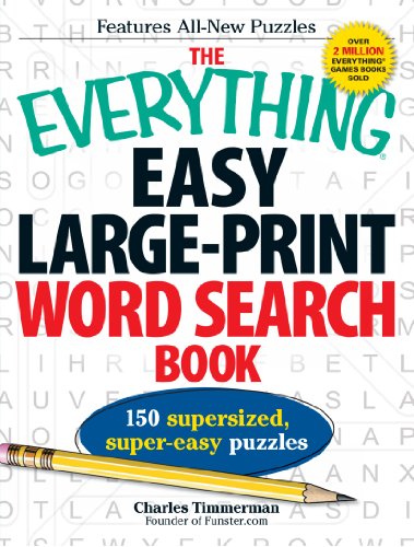 The Everything Easy Large-Print Word Search Book: 150 supersized, super-easy puzzles by Charles Timmerman