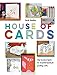 House of Cards: Step-by-Step Projects for Beautiful Handmade Greetings Cards by Sarah Hamilton