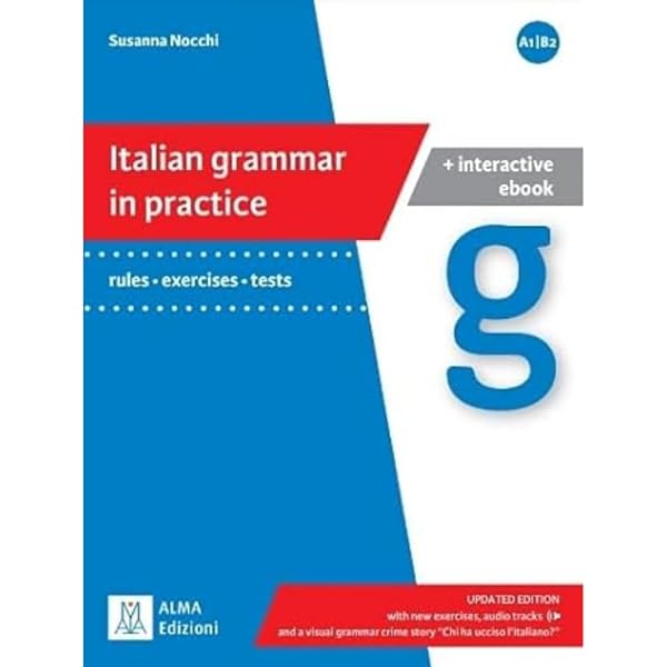 Grammatica pratica della lingua italiana: Italian grammar in