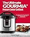 The Ultimate GOURMIA® Pressure Cooker Cookbook: Easy Recipes for Fast & Healthy  Meals for your Gourmia  Multicooker