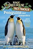 Penguins and Antarctica: A Nonfiction Companion to Magic Tree House Merlin Mission #12: Eve of the Emperor Penguin by Mary Pope Osborne, Natalie Pope Boyce