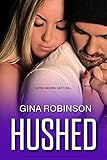 Hushed (The Rushed Series Book 3)