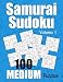 Samurai Sudoku Medium Puzzles - Volume 1: 100 Medium Samurai Sudoku Puzzles for the Casual Solver (Number Puzzle Fun)