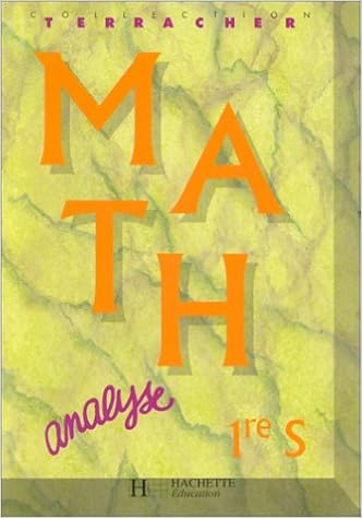 Amazon Fr Terracher Maths 1re S Analyse Livre De L Eleve Edition 1995 Terracher Pierre Henri Ferachoglou Robert Livres