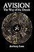 Avision: The Way of the Dream by Anthony Lunt