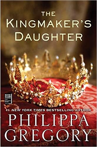 the kingmakers daughter philippa gregory the kingmakers daughter philippa gregory