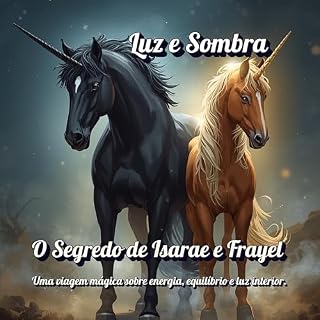 Livro Luz e Sombra - O Segredo de Isarae e Frayel