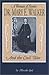 A Woman of Honor: Dr. Mary E. Walker and the Civil War