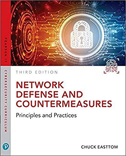 Network Defense and Countermeasures: Principles and Practices (3rd Edition) (Pearson IT Cybersecurit by William
