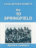 A Collector's Guide to the '03 Springfield by
