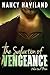 The Salvation of Vengeance (Wanted Men Book 2)