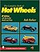 Complete Book of Hot Wheels (Schiffer Military History) by