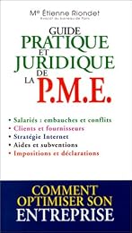Guide pratique et juridique de la petite et moyenne entreprise