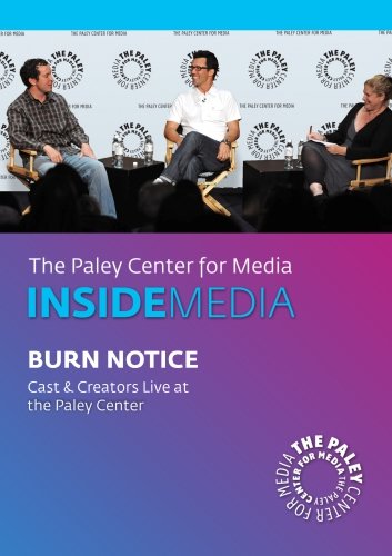 Amazon Com Burn Notice Cast Creators Live At The Paley Center Jeffrey Donovan Matt Nix The Paley Center For Media Movies Tv