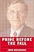 Pride Before the Fall: The Trials of Bill Gates and the End of the Microsoft Era - Book by John Heilemann