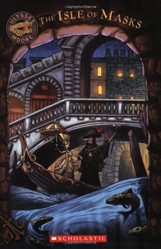 Ulysses Moore #4: The Isle of Masks