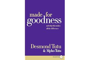 Made for Goodness: And Why This Makes All the Difference