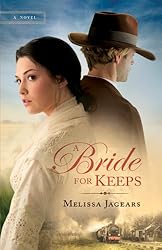 A Bride for Keeps (Unexpected Brides Book #1): A novel