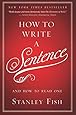 How to Write a Sentence: And How to Read One