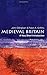 Medieval Britain: A Very Short Introduction