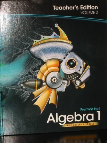 Algebra 1, Teacher's Edition, Volume 2 (Foundat... 013373076X Book Cover