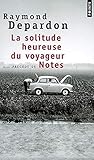 Solitude Heureuse. Suivi de Notes(la) (Points documents) (English and French Edition) by 