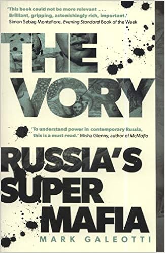 The Vory: Russia's Super Mafia, by Mark Galeotti The Vory: Russia's Super Mafia, by Mark Galeotti