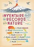 Inventaire illustre des records de la nature (French Edition) by