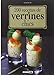 200 recettes de verrines chics by 