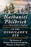 Nathaniel Philbrick, "In the Hurricane's Eye: The Genius of George Washington and the Victory at Yorktown" (Viking, 2018)