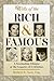 Wills of the Rich and Famous: A Fascinating Glimpse at the Legacies of Celebrities by Herbert E. Nass