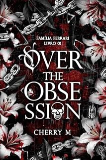 Livro Over The Obsession : Família Ferrari Livro 1