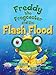 Freddy the Frogcaster and the Flash Flood