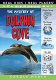 The Mystery of Dolphin Cove (Wildlife Mysteries)