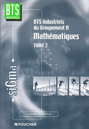 Mathématiques, tome 2 : Groupement A, BTS tertiaires by Bernard Verlant, Geneviève Saint-Pierre