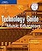 Technology Guide for Music Educators by 