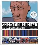 Animation Unlimited: Innovative Short Films Since 1940 by 