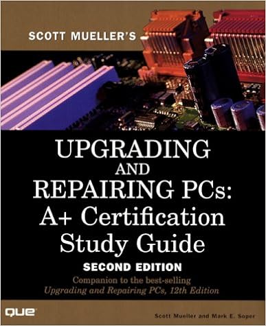 Upgrading And Repairing Pcs A Certification Study Guide