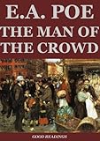 The Man of the Crowd (Annotated) by Edgar Allan Poe, Charles Baudelaire